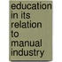 Education In Its Relation To Manual Industry