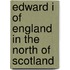 Edward I Of England In The North Of Scotland