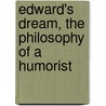 Edward's Dream, The Philosophy Of A Humorist door Willhelm Busch