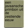 Een Javaansche Primbon Uit De Zestiende Eeuw by Hendrik Kraemer