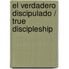 El Verdadero Discipulado / True Discipleship door Guillermo McDonal