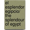 El esplendor egipcio/ The Splendour of Egypt door Mariluz Mangado