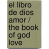 El libro de Dios amor / The Book of God Love door Enrique Barrios