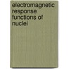 Electromagnetic Response Functions Of Nuclei door Rinaldo Cenni