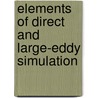 Elements Of Direct And Large-Eddy Simulation door Bernard J. Geurts