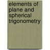 Elements of Plane and Spherical Trigonometry door John Gale Hun