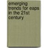 Emerging Trends for Eaps in the 21st Century