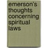 Emerson's Thoughts Concerning Spiritual Laws