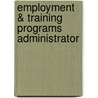 Employment & Training Programs Administrator door Onbekend