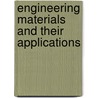 Engineering Materials And Their Applications door Richard A. Flinn