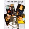 English Folk Guitar, Songs And Instrumentals door Michael Raven