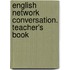 English Network Conversation. Teacher's Book