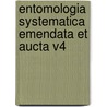 Entomologia Systematica Emendata Et Aucta V4 door Johann Christian Fabricius