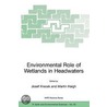 Environmental Role of Wetlands in Headwaters door J. Krecek