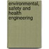 Environmental, Safety And Health Engineering