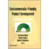 Environmentally-Friendly Product Development door Eberhard Abele