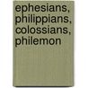 Ephesians, Philippians, Colossians, Philemon door Frank S. Thielman