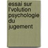 Essai Sur L'Volution Psychologie Du Jugement