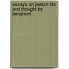 Essays On Jewish Life And Thought By Benammi door Benammi