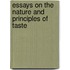 Essays On The Nature And Principles Of Taste