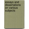 Essays and Dissertations On Various Subjects door John Bethune