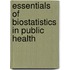 Essentials Of Biostatistics In Public Health