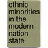 Ethnic Minorities In The Modern Nation State