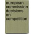 European Commission Decisions On Competition