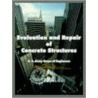 Evaluation And Repair Of Concrete Structures door U.S. Army Corps of Engineers