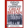 Events That Changed Great Britain Since 1689 door Onbekend
