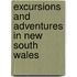 Excursions And Adventures In New South Wales
