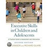 Executive Skills In Children And Adolescents by Richard Guare