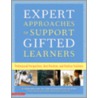 Expert Approaches to Support Gifted Learners door Onbekend