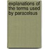 Explanations Of The Terms Used By Paracelsus