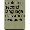 Exploring Second Language Classroom Research door Nunan/Bailey