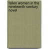 Fallen Women In The Nineteenth-Century Novel by Tom Winnifrith