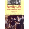 Family Life In Early Modern Times, 1500-1789 door David Kertzer