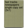 Fast Tracks Newspapers Single Copy Set (3x1) door Onbekend