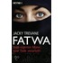 Fatwa - Vom eigenen Mann zum Tode verurteilt