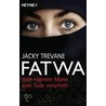Fatwa - Vom eigenen Mann zum Tode verurteilt door Jacky Trevane