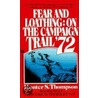 Fear and Loathing. On the Campaign Trail '72 door Hunter S. Thompson