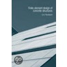 Finite Element Design of Concrete Structures door G.A. Rombach