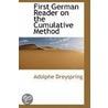 First German Reader On The Cumulative Method door Adolphe Dreyspring