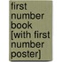 First Number Book [With First Number Poster]