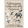 Flabbergasting Foibles And Other Flippancies door Duffy Shaun Noe