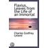 Flaxius, Leaves From The Life Of An Immortal