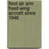 Fleet Air Arm Fixed-Wing Aircraft Since 1946