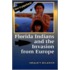 Florida Indians And The Invasion From Europe