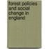 Forest Policies And Social Change In England