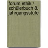Forum Ethik / Schülerbuch 8. Jahrgangsstufe door Onbekend